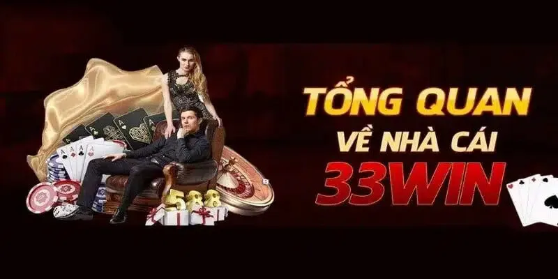 Nhà cái 33win và dịch vụ cá cược