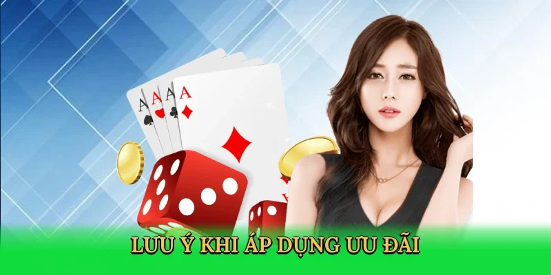 Lưu ý khi áp dụng ưu đãi